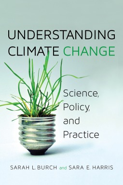 Understanding Climate Change: Science, Policy, and Practice (Paperback)