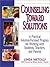 Counseling Toward Solutions: A Practical Solution-Focused Program for Working with Students, Teachers, and Parents