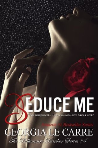 Seduce Me (Billionaire Banker #4)