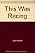 This Was Racing