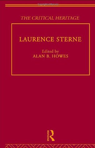 Laurence Sterne: The Critical Heritage (The Collected Critical Heritage : Early English Novelists)