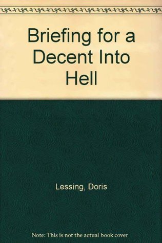 Briefing for a Decent Into Hell