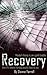 Recovery: A True Story of Teenage Schizophrenia (Mental Health True Stories)
