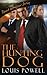 The Hunting Dog (Road Warrior Series Book 1)