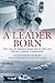 A Leader Born: The Life of Admiral John Sidney McCain, Pacific Carrier Commander