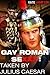 Gay Roman SeXXX: Taken By J...