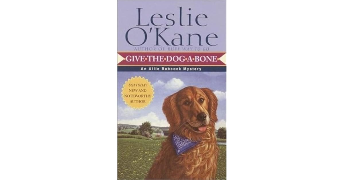 Give The Dog A Bone By Leslie O Kane