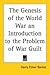 The Genesis of the World War - An Introduction to the Problem of War Guilt