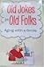 Old Jokes for Old Folks: Aging With A Smile