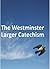 Westminster Larger Catechism - New Century Edition with DirectLink Technology