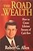 The Road to Wealth: How to Create Lifetime Streams of Cash Flow