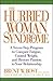 The Hurried Woman Syndrome by Brent W. Bost