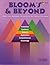 Bloom's and Beyond: Higher Level Questions and Activities for the Creative Classroom