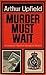 Murder Must Wait