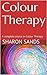 Colour Therapy Part 2: A complete course in Colour Therapy