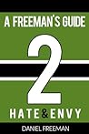 A FreeMan's Guide - Hate & Envy A FreeMan's Guide - Hate & Envy