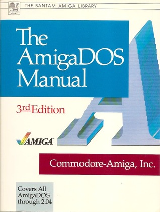 The AmigaDOS Manual (Paperback)
