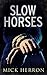 Slow Horses by Mick Herron