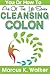 COLON CLEANSING: ELIMINATIN...