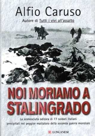 Noi moriamo a Stalingrado (Kindle Edition)