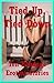 Tied Up, Tied Down: Ten Bondage Erotica Stories