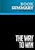 Summary: The Way to Win: Re...