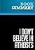 Summary: I Don't Believe in Atheists: Review and Analysis of Chris Hedges's Book