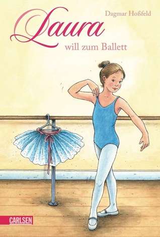Laura will zum Ballett (Laura, #1)