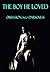 The Boy He Loved - Obsessio...
