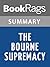 Summary & Study Guide The Bourne Supremacy by Robert Ludlum
