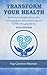 Transform Your Health – Vat...
