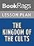 Lesson Plans The Kingdom of the Cults