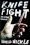 Knife Fight and Other Struggles by David Nickle