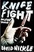 Knife Fight and Other Struggles