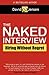 The Naked Interview: Hiring Without Regret