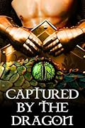Captured by the Dragon