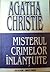 Misterul crimelor înlănţuite by Agatha Christie