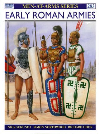 Early Roman Armies (Osprey Men-at-Arms #283)