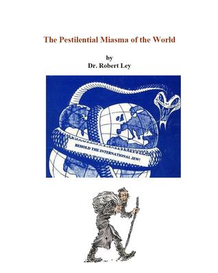 The Pestilential Miasma of the World (Unknown Binding)