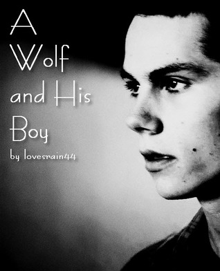 A Wolf and His Boy (A Wolf and His Boy, #1)