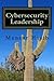 Cybersecurity Leadership: Powering the Modern Organization