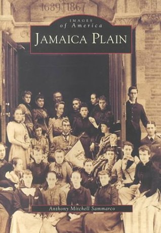 Jamaica Plain (Images of America: Massachusetts)