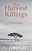 The Harvest Killings