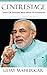 Centrestage: Inside the Narendra Modi model of governance