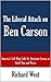 The Liberal Attack on Ben C...