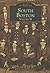 South Boston: Volume II (Images of America: Massachusetts)
