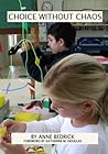 Choice Without Chaos