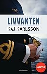 Livvakten by Kaj Karlsson