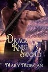 Dragon Knight's Sword by Mary   Morgan