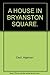 A HOUSE ON BRYANSTON SQUARE
